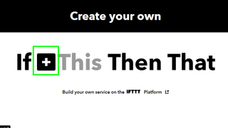 Create a Trigger in IFTTT
