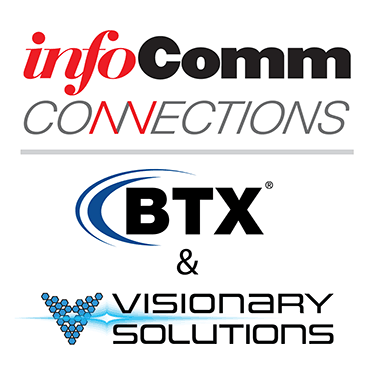 BTX, Visionary Solutions Partner at InfoComm Connections