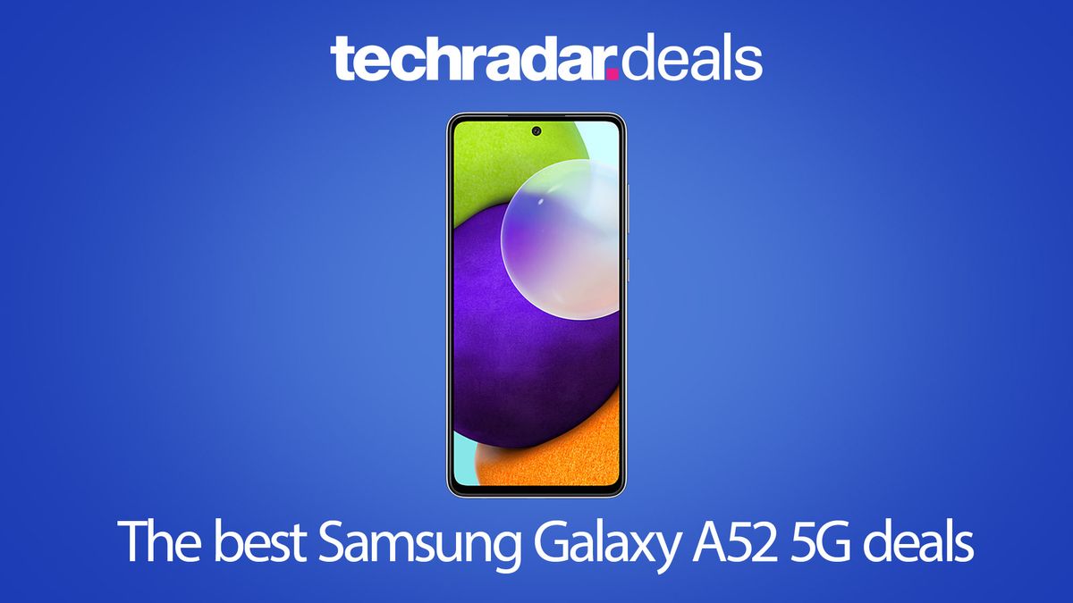 The best Samsung Galaxy A52 5G deals in July 2022 | TechRadar