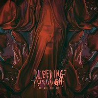 Bleeding Through –&nbsp;Love Will Kill All