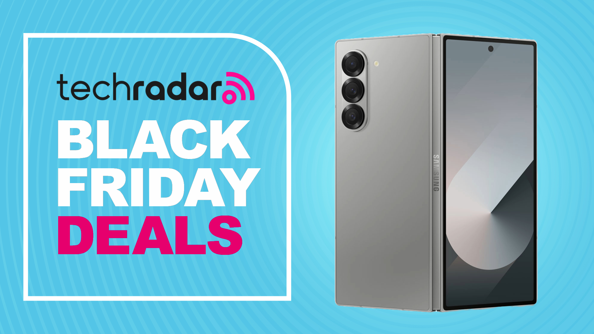 Samsung Galaxy Z Fold 6 on a blue background. Text reads: TechRadar Black Friday Deals