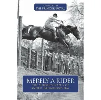 Merely A Rider – Anneli Drummond-Hay Merely A Rider – Anneli Drummond-Hay
