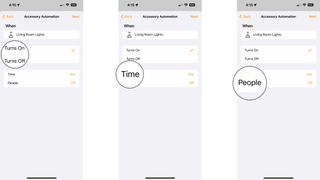 How to create an accessory automation in the Home app on the iPhone by showing steps: Tap an Accessory State, Tap Time, Tap People.