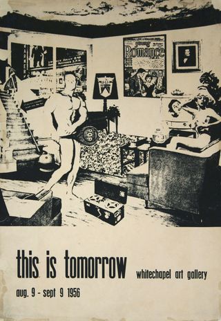 Exhibition poster for ‘This is Tomorrow’, 1956 at the Whitechapel Gallery, London
