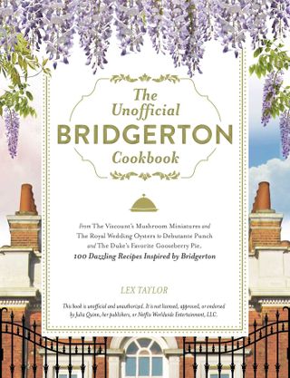 Unofficial Bridgerton Cookbook by Lex Taylor cover