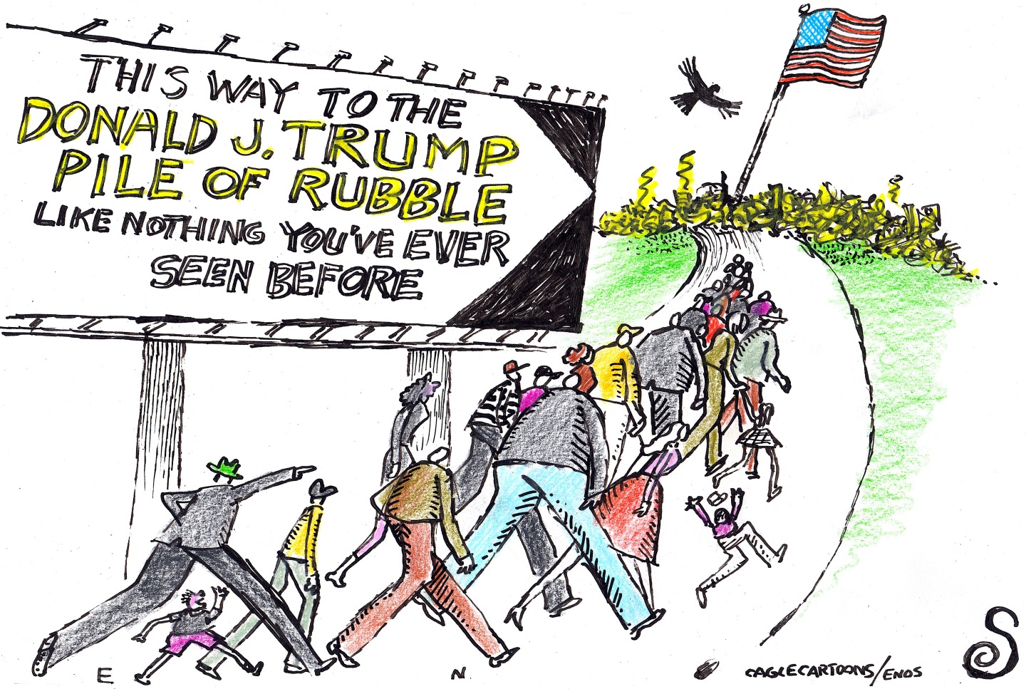 A group of people excitedly march along a path toward an American flag that rises on a pole in debris. A buzzard flies overhead. The people pass a large billboard that reads, &amp;ldquo;This way to the Donald J. Trump pile of rubble. Like nothing you&amp;rsquo;ve ever seen before.&amp;rdquo;
