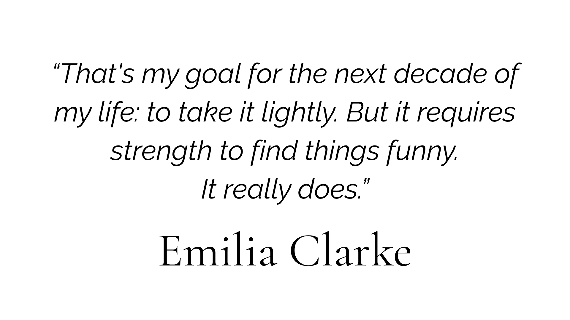 Emilia Clarke pull quote