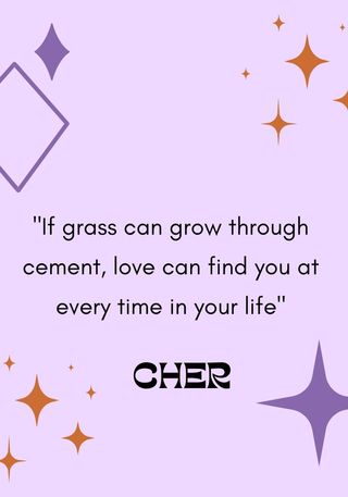 Quote by Cher about love, included as part of a round up of the best love quotes