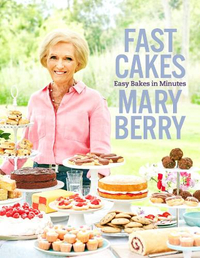 Mary Berry Fast Cakes: Easy Bakes in Minutes - View at Amazon