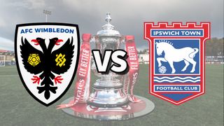 AFC Wimbeldon and Ipswich Town football club logos over an image of the FA Cup Trophy