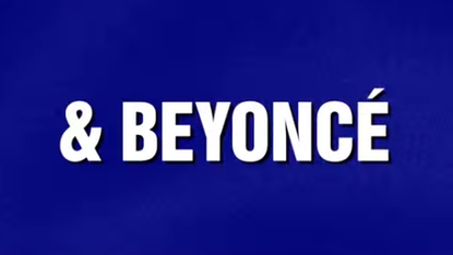Beyonc&eacute; got her own Jeopardy! category &mdash; and it was pretty easy
