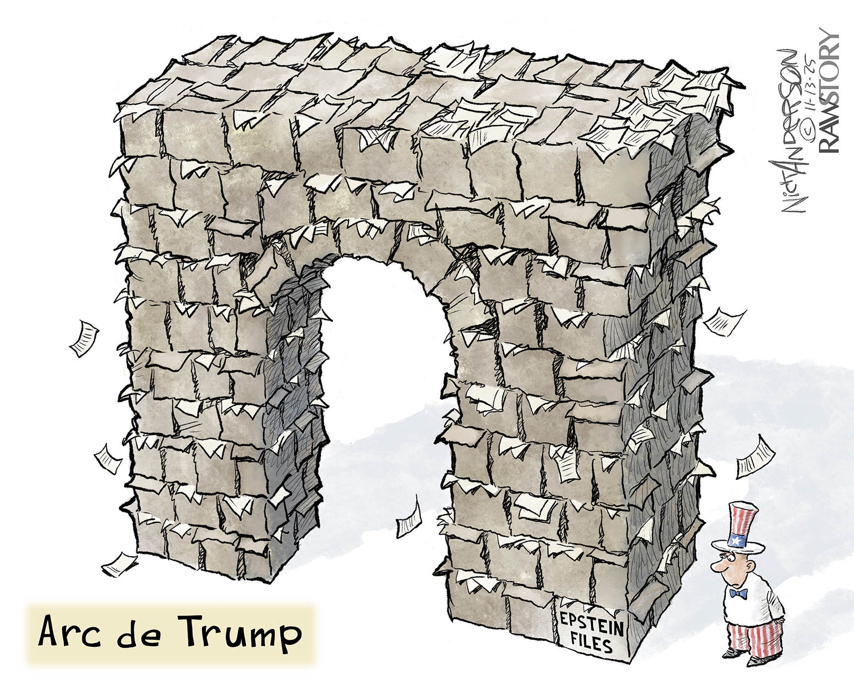 This cartoon is titled &amp;ldquo;Arc de Trump.&amp;rdquo; It depicts an arch that resembles the Arc de Triumphe in Paris, except this arch is made out of hundreds of boxes overflowing with the Epstein files. Uncle Sam stands nearby looking sad.