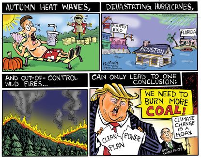 Political cartoon U.S. Trump coal California fire climate change hurricanes