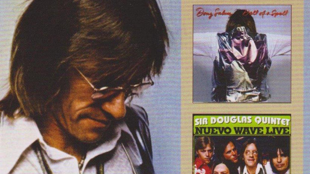 Doug Sahm &amp; The Sir Douglas Quintet Hell Of A Spell/Nuevo Wave Live/Texas Hero album cover