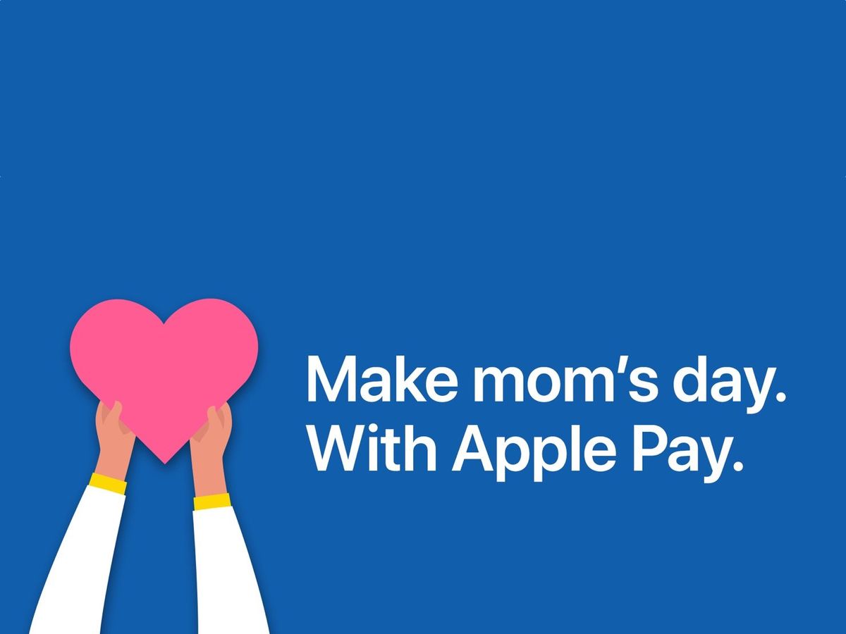 Mothers Day Apple Pay Promotion