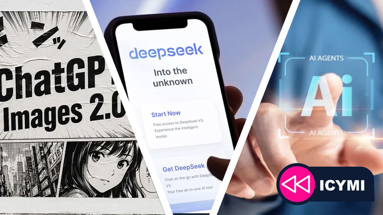 AI did what? ChatGPT's big upgrade, Google’s plans to make AI invisible, DeepSeek’s return and more of the week’s most surprising developments