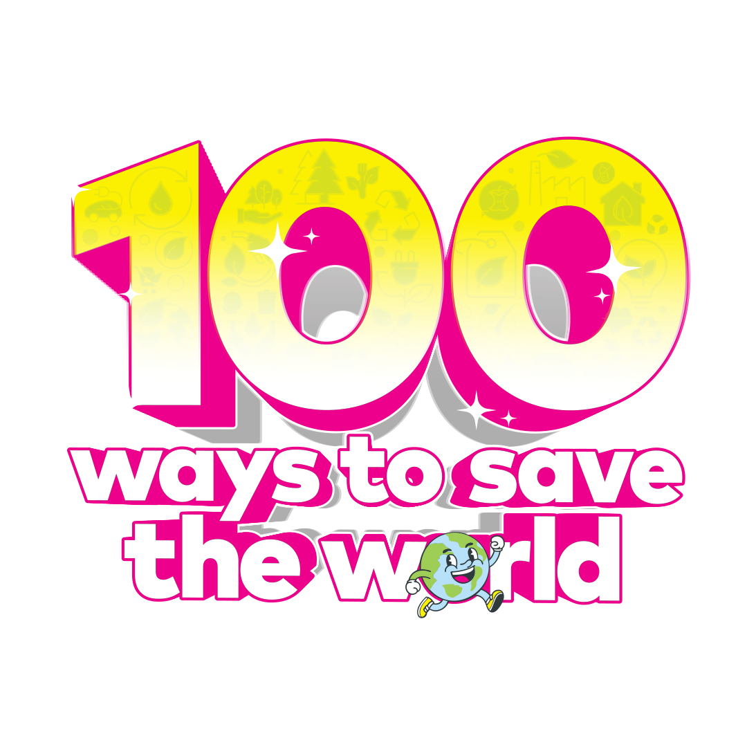 100 ways to save the world