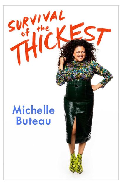 'Survival of the Thickest' By Michelle Buteau