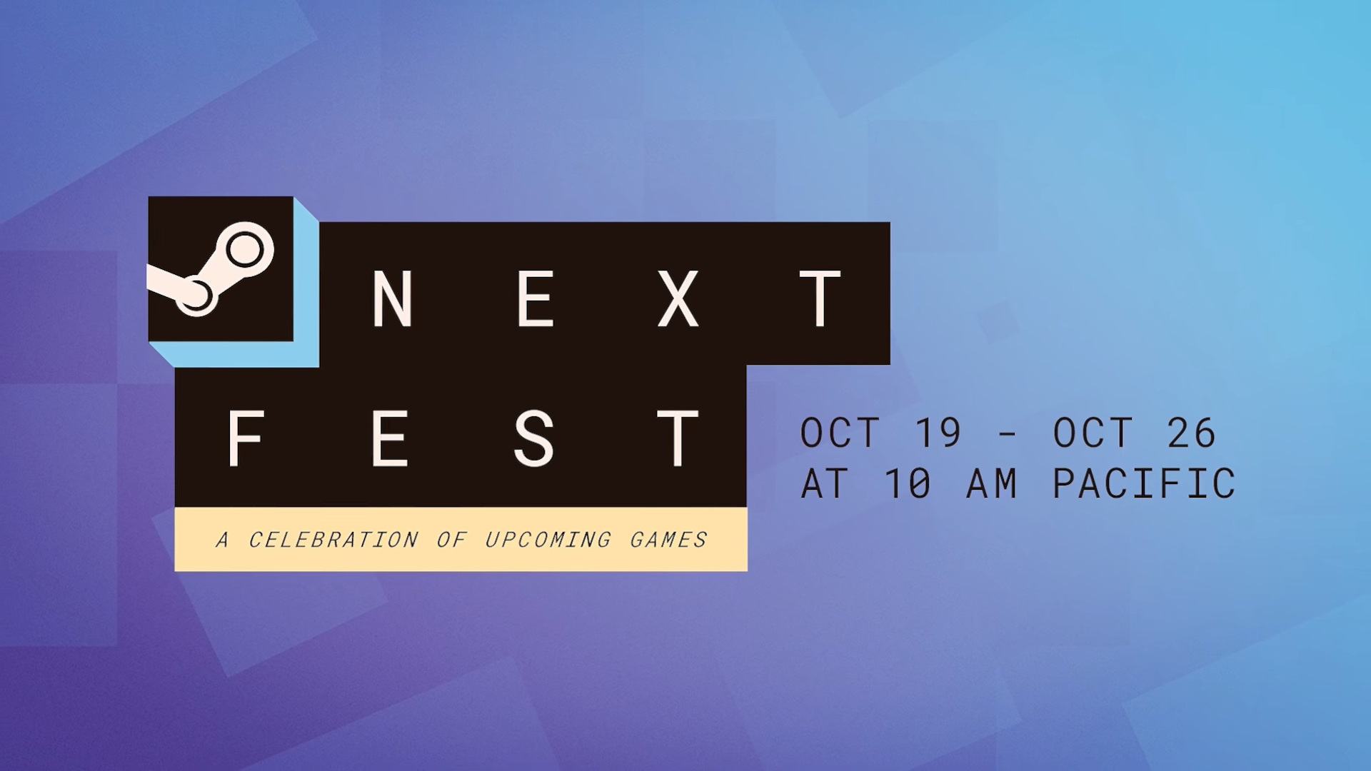 Steam Next Fest banner image for October 19 - October 26, 2026, with the time 10am Pacific shown