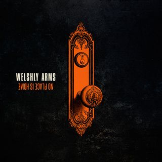 Welshly Arms - Ni Place Is Home