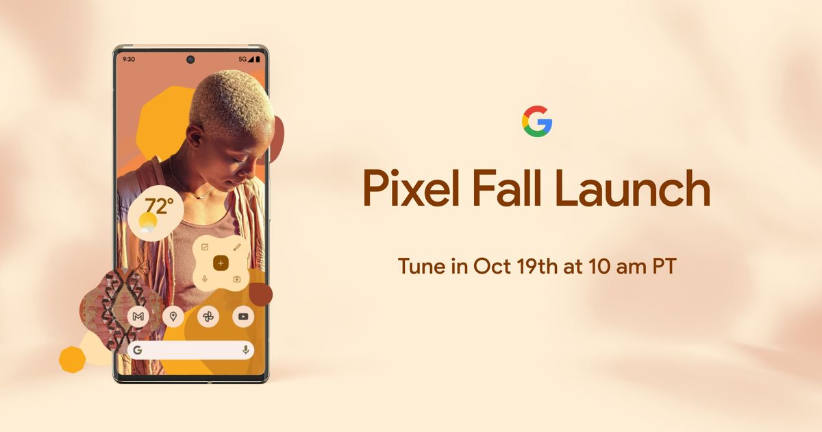 Pixel 6 launch event announcement for October 19 at 10 a.m. Pacific time with Pixel 6 and Material You design