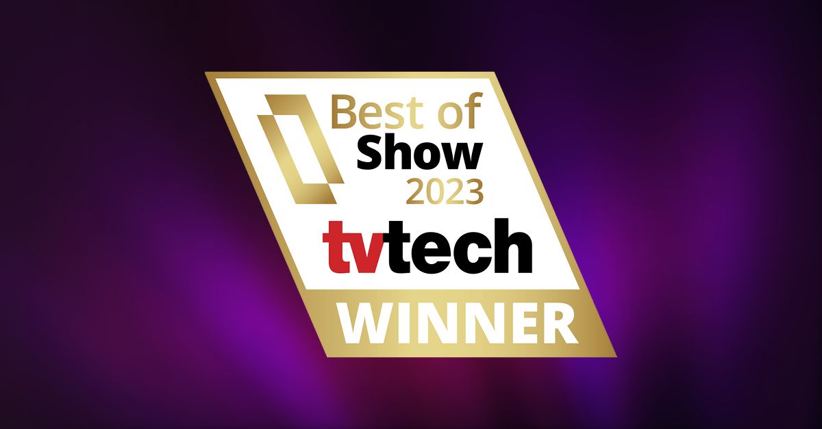 TV Tech Announces Winners of Best of Show Awards at 2023 NAB Show TV Tech