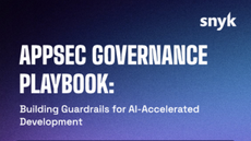 AppSec Governance Playbook: Building Guardrails for AI-Accelerated Development