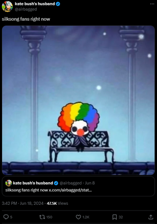 A post that reads: "Silksong fans right now" with an image of the Hollow Knight wearing a clown wig and a big red nose.