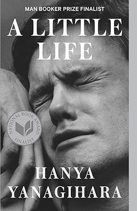 a little life by Hanya Yanagihara