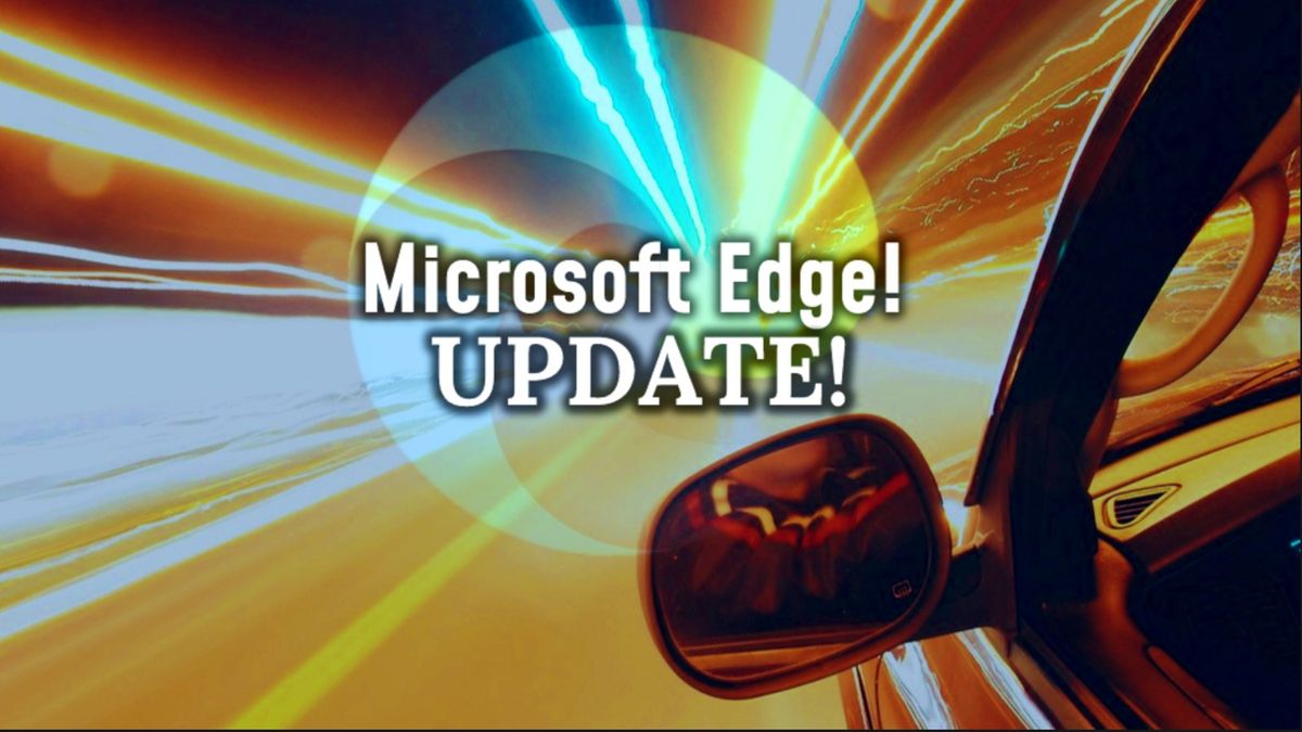 Microsoft Edge Updates