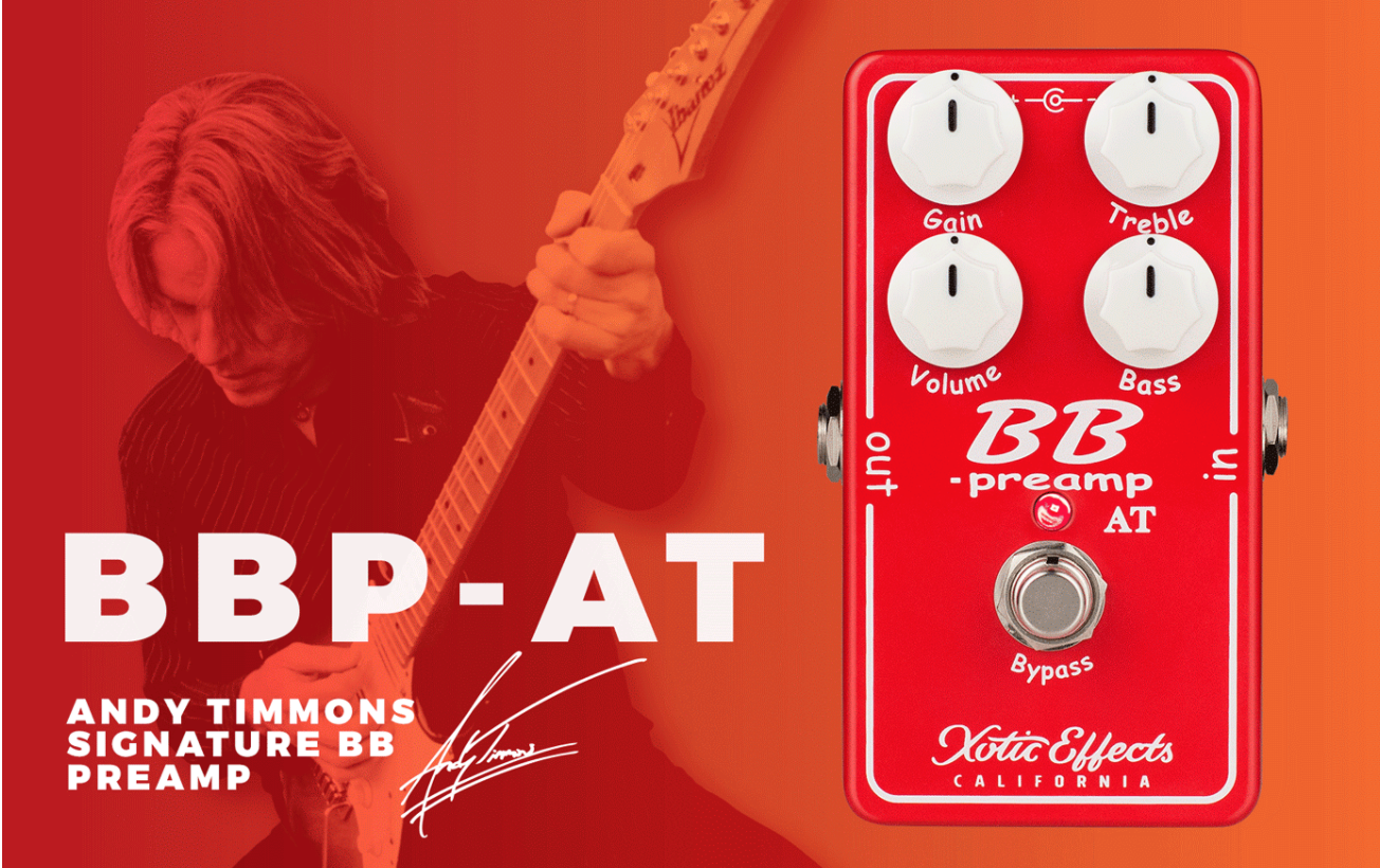 Xotic Effects Announces Limited Edition Andy Timmons BBP-AT