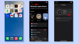 The first screenshot shows the iPhone homepage with a red arrow pointing at the Watch app. The second screenshot shows the Watch app with a red arrow pointing at All Watches at the top left corner. The third screenshot shows the iPhone homepage with a red arrow pointing at the paired Apple Watch. 