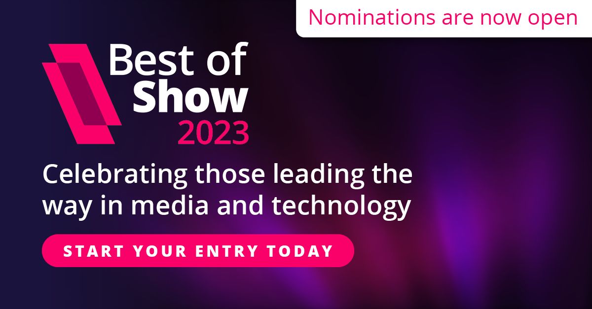 Best of Show awards at NAB Show nominations are open