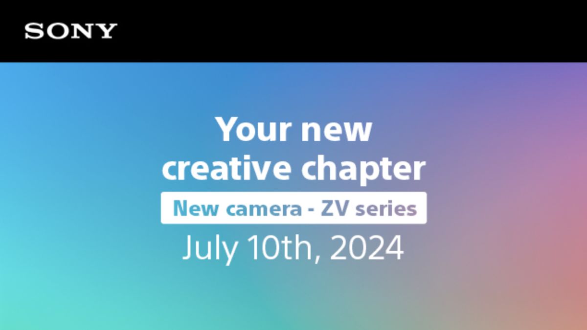 Sony teaser for new ZV camera launch, with the text: &quot;Your new creative chapter / New camera - ZV series / July 10th, 2024&quot;