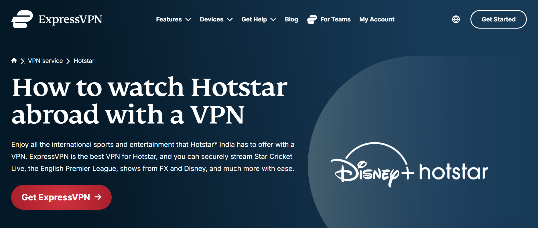Screenshot of ExpresVPN's website, &amp;quot;how to watch Hotstar abroad with a VPN&amp;quot; page