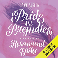 Pride And Prejudice by Jane Austen | Read by Rosamund Pike