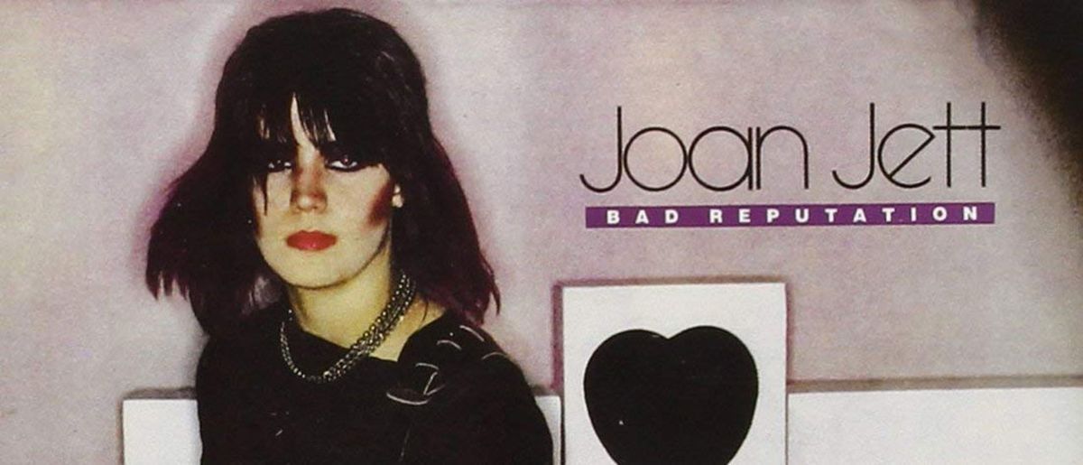 Joan Jett - Bad Reputation