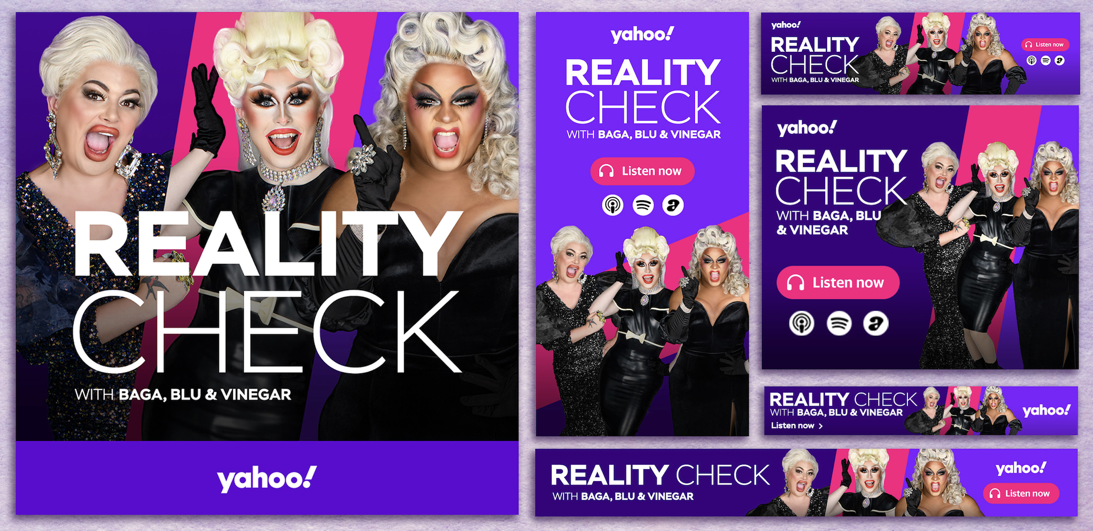 Promotional banner artwork in various digital sizes for a Yahoo! podcast titled "Reality Check with Baga, Blu &amp;amp; Vinegar," featuring three drag queens