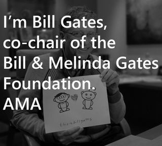 Bill Gates AMA Lead