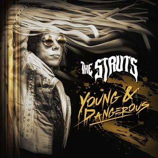 The Struts - YOUNG&DANGEROUS