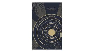 “The Human Cosmos: A Secret History of the Stars” (Canongate Books, 2020) By Jo Marchant