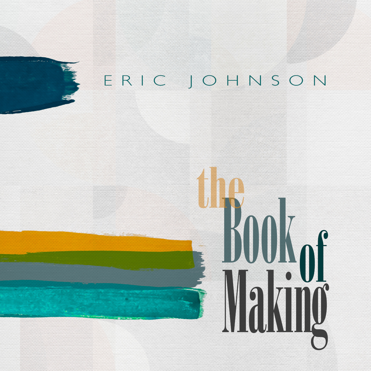 Eric Johnson The Book of Making album artwork