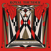 43. Royal Thunder - Rebuilding The Mountain (Spinefarm)
