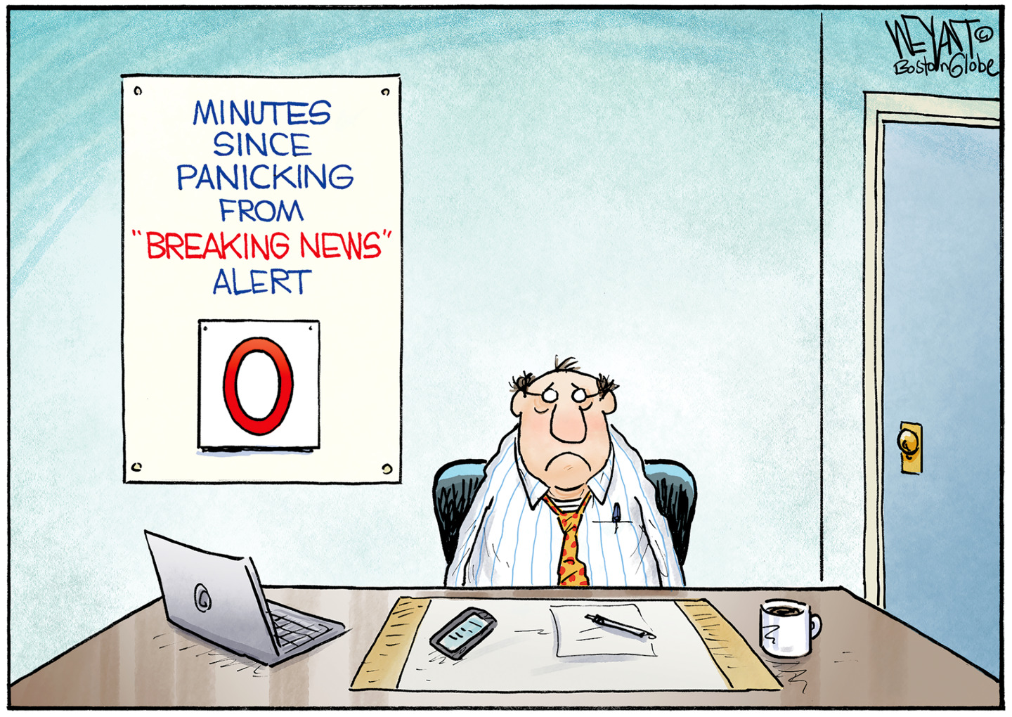 A sad-looking, balding middle-aged man sits at his desk. The sign behind him reads: &amp;ldquo;Minutes since panicking from &amp;lsquo;Breaking News&amp;rsquo; alert: 0&amp;rdquo;