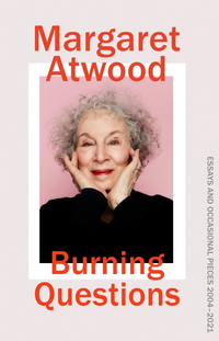 Burning Questions by Margaret Atwood