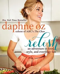 Relish: An Adventure in Food, Style, and Everyday Fun by Daphne Oz l Was $27.50, Now $7.99, at Amazon