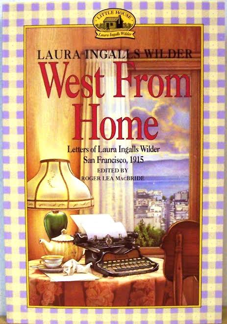 the cover of west from home by laura ingalls featuring. atype writer at a table by a window over looking san francisco