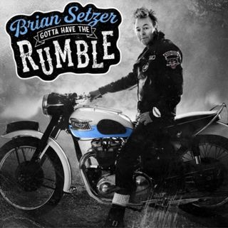 The cover of Brian Setzer's upcoming album, 'Gotta Have the Rumble'