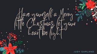 Judy Garland Christmas quote