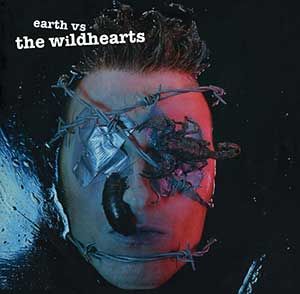 The Wildhearts: Earth vs. The Wildhearts